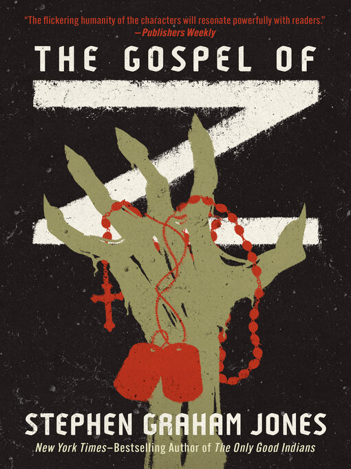 Title details for The Gospel of Z by Stephen Graham Jones - Wait list